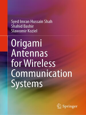 cover image of Origami Antennas for Wireless Communication Systems